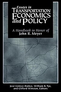 [중고] Essays in Transportation Economics and Policy: A Handbook in Honor of John R. Meyer (Paperback)