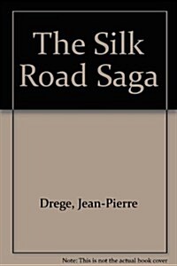 Silk Road Saga (Hardcover)