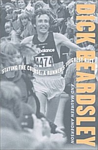 Staying the Course: A Runners Toughest Race (Hardcover)