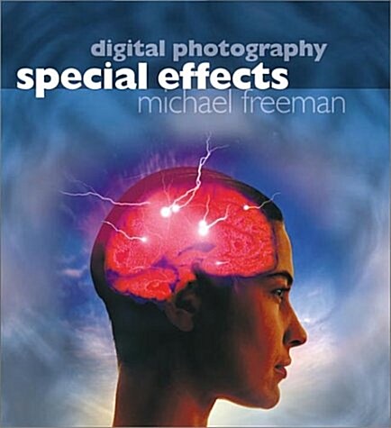 Digital Photography Special Effects (Paperback, First Edition)