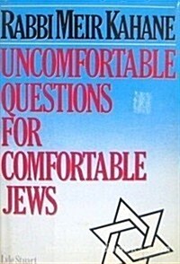 Uncomfortable Questions for Comfortable Jews (Hardcover, First Edition)