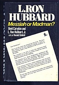 L Ron Hubbard Messiah Or Madman (Hardcover)