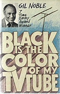 Black Is the Color of My TV Tube (Paperback)