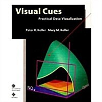 Visual Cues: Practical Data Visualization (Hardcover, Reprint)