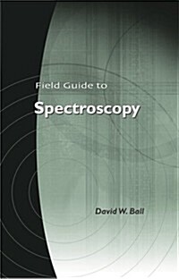Field Guide to Spectroscopy (Paperback, Spiral)