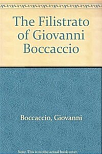 The Filostrato of Giovanni Boccaccio (Paperback)