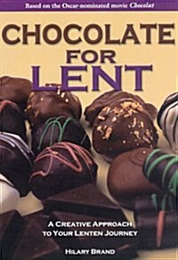 Chocolate for Lent (Paperback)