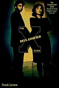 The X-Files Declassified: The Unauthorized Guide (Paperback)