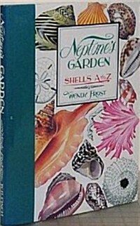 Neptunes Garden: Shells from A to Z (Hardcover, 1st)