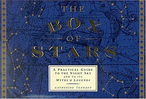 The Box of Stars: A Practical Guide to the Night Sky and to Its Myths and Legends (Cards)