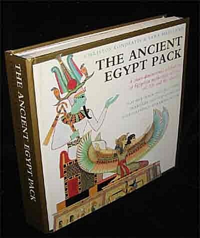 The Ancient Egypt Pack: A Three-Dimensional Celebration of Egyptian Mythology, Culture, Art, Life and Afterlife (Hardcover, 1st N. American ed)