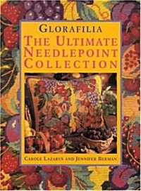 Glorafilia: The Ultimate Needlepoint Collection (Hardcover)