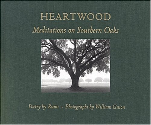 Heartwood: Meditations on Southern Oaks (Hardcover, 1st)