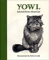 Yowl: Selected Poems About Cats (Hardcover, illustrated edition)