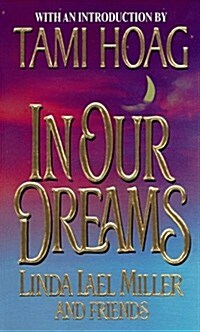 In Our Dreams (Mass Market Paperback, First Edition)