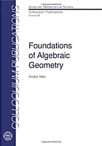 Foundations of Algebraic Geometry (Paperback)