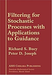 Filtering for Stochastic Processes With Applications to Guidance (Hardcover)