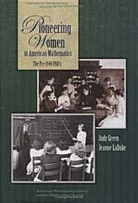 Pioneering Women in American Mathematics (Hardcover)
