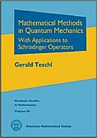 Mathematical Methods in Quantum Mechanics (Hardcover)