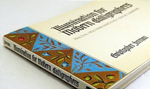 Illumination for Modern Calligraphers (Hardcover)
