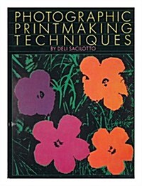 Photographic Printmaking Techniques (Hardcover, 1ST)