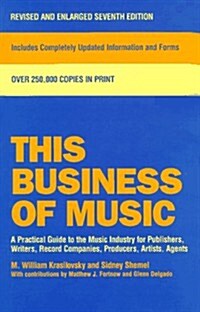 This Business of Music: Definitive Guide to the Music Industry, Seventh Edition (Hardcover, 7th Rev)