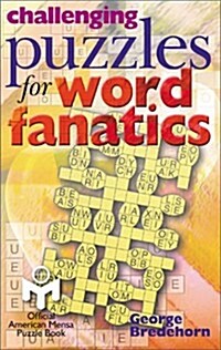 Challenging Puzzles for Word Fanatics (Mensa®) (Paperback)