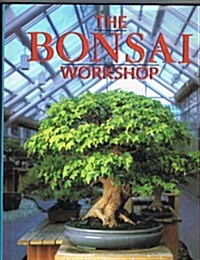 The Bonsai Workshop (Hardcover)