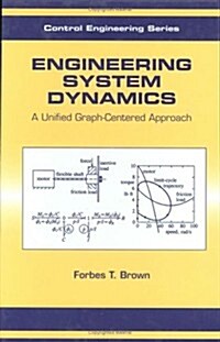 Engineering System Dynamics: A Unified Graph-Centered Approach, Second Edition (Control Engineering) (Hardcover, 1st)