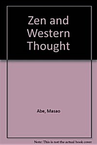 Abe: Zen and Western Thought Pa (Hardcover)