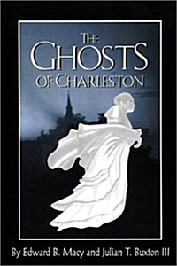 The Ghosts of Charleston (Hardcover, 1st)