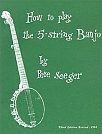 How To Play The 5-String Banjo (Paperback, 3rd)