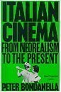 Italian Cinema: From Neorealism to the Present (Paperback, Expanded)