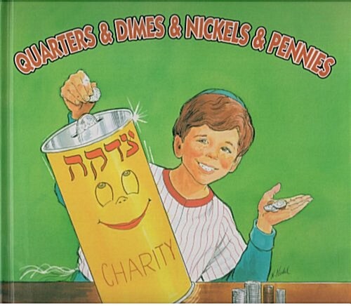 Quarters & Dimes & Nickels & Pennies (Hardcover)