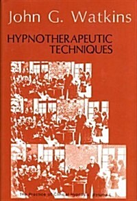 Hypnotherapeutic Techniques (Hardcover)