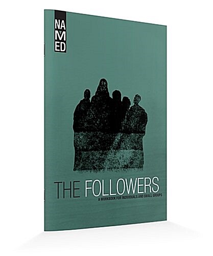 Named: The Followers: A Workbook for Individuals and Small Groups (Paperback)