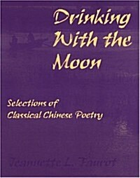 Drinking With the Moon (Paperback)