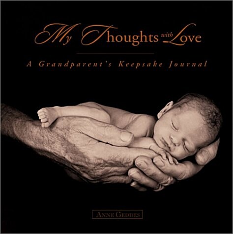 My Thoughts with Love: A Grandparents Keepsake Journal (Hardcover)