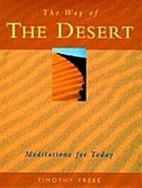 The Way of the Desert: Meditations for Today (Meditation for Today) (Hardcover)