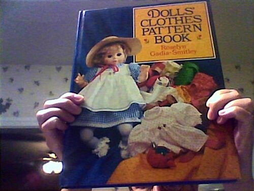 Dolls Clothes Pattern Book (Hardcover, First Edition)