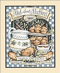 Mad About Muffins: A Cookbook for Muffin Lovers (Hardcover, English Language)