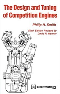 The Design and Tuning of Competition Engines (Paperback, 6)