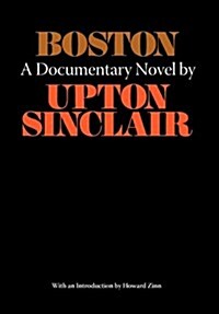 Boston - A Documentary Novel of the Sacco-Vanzetti Case (Paperback)