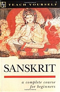 Sanskrit: A Complete Course for Beginners (Teach Yourself Books) (Paperback, 2 Sub)
