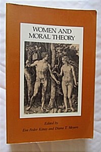 Women and Moral Theory (Paperback, Reprint Edition)