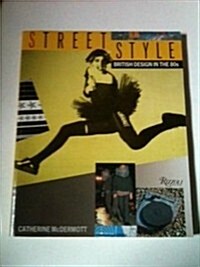 Street Style: British Design in the 80s (Paperback, 1ST)