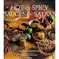 Hot and Spicy Sauces & Salsas (Hardcover)