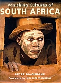 Vanishing Cultures of South Africa (Hardcover)