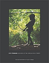 Efe Pygmies : Archers of the African Rain Forest (Hardcover)