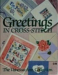 [중고] Greetings in Cross-Stitch: The Vanessa-Ann Collection (Hardcover, 1ST)